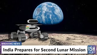 India Prepares for Second Lunar Mission