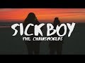 The Chainsmokers Sick Boy Lyrics