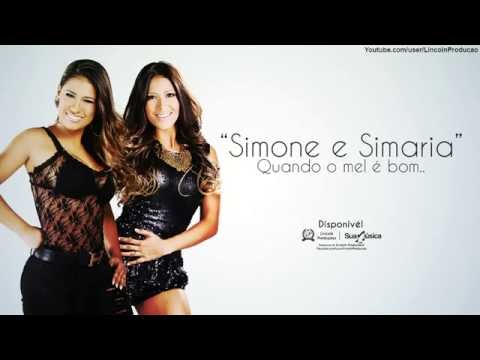 Simone e Simaria   Quando o mel é bom, abelha sempre volta!