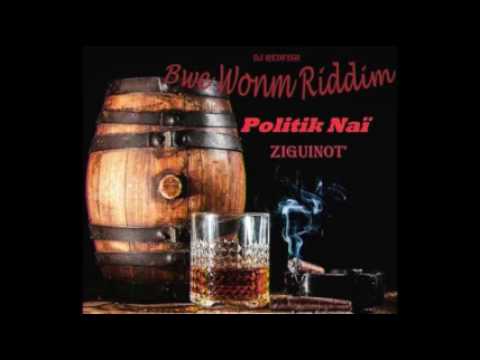 Politik Naï - Ziguinot' (Bwè Wonm Riddim) - Dj Redfish