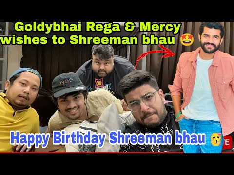 Goldybhai Rega & Mercy Gives Birthday wishes to Shreeman bhau🤩 #regaltos #shreemanlegend #goldybhai