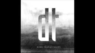 Dark Tranquillity - Silence in the house of tongues
