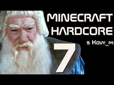 Kovy_ v Minecraft Hardcore- 7.díl - MRAZÍK je zlo!