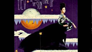 Dev - Breathe - The Night The Sun Came Up