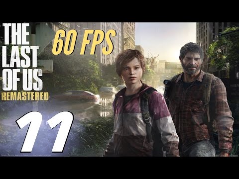 The Last of Us Remastered - 60fps Grounded Mode Walkthrough Part 11 - Tommy's Plant