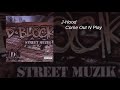 D-Block - Street Muzik - 11 - J-Hood - Come Out N Play