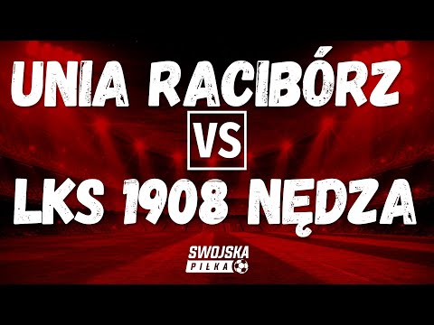 KLASA OKRĘGOWA: UNIA RACIBÓRZ 🆚️ LKS 1908 NĘDZA (BRAMKI)