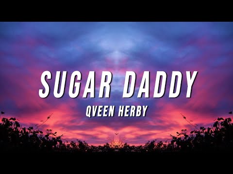 Qveen Herby - Sugar Daddy (Lyrics)