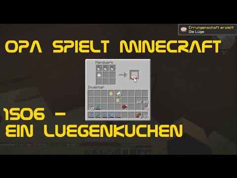 Opa spielt Minecraft 1506 - Ein Lügenkuchen