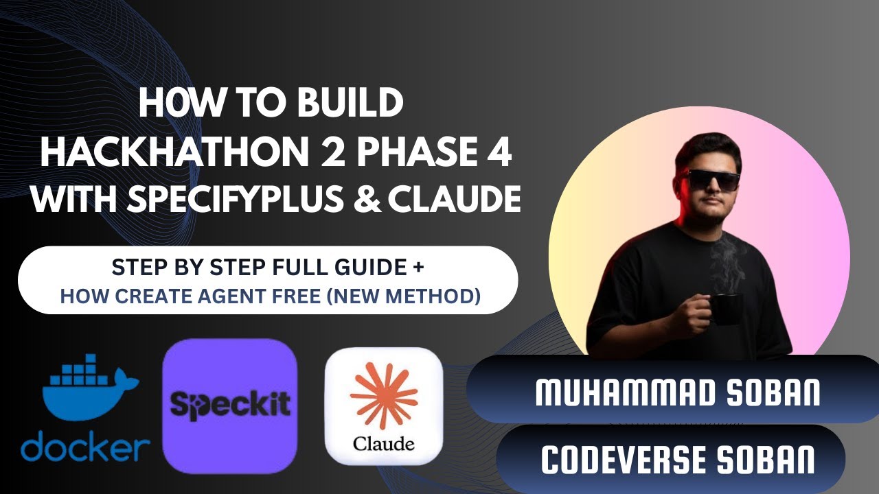 Build Hackathon 2 Phase 4 🚀 | Complete Guide + New Agent Method(Free)