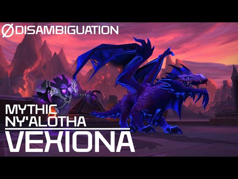 Disambiguation - Mythic Ny'alotha - Vexiona