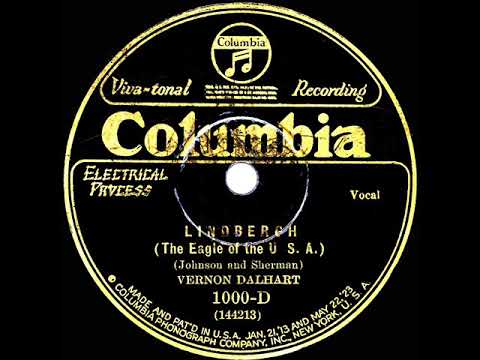 1927 HITS ARCHIVE: Lindbergh (The Eagle Of The U.S.A.) - Vernon Dalhart (Columbia version)