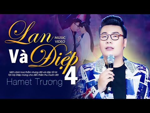 Lan và Điệp 4 - Hamlet Trương