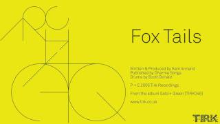 Architeq - Fox Tails