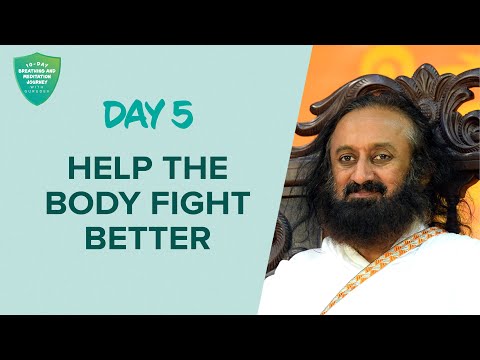 Help The Body Fight Better | Day 5 of 10 Days Breath And Meditation Journey With Gurudev