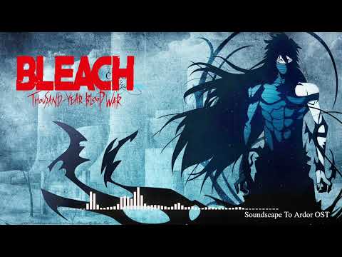 Bleach - Soundscape To Ardor Epic Cover