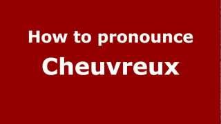 How to pronounce Cheuvreux