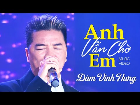 ANH VẪN CHỜ EM