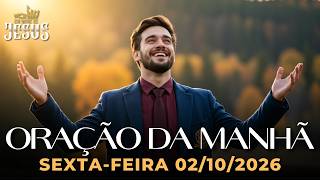 ORAÇÃO DA MANHÃ 02/10/2026 - SALMO 63: ORAÇÃO PODEROSA DE GRATIDÃO A DEUS