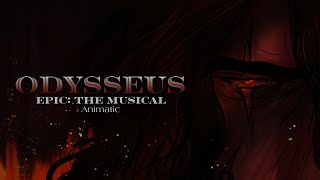 Odysseus || EPIC: The Musical • Animatic
