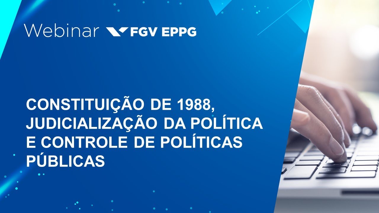 Webinar | Constituição de 1988, judicialização da política e controle de políticas públicas