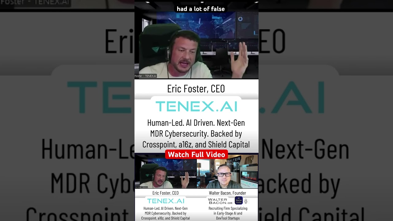 AI Startup CEO Spotlight, Eric Foster, CEO, Tenex.ai