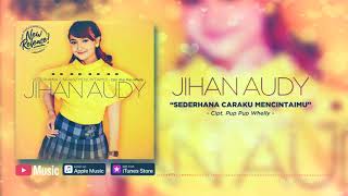 Download lagu Jihan Audy - Sederhana Caraku Mencintaimu ( Video Lyrics) #lirik mp3 Download lagu Jihan Audy - Sederhana Caraku Mencintaimu ( Video Lyrics) #lirik mp3