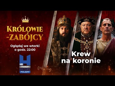 Polsat Viasat History / Królowie-zabójcy / We wtorki o godz. 22:00