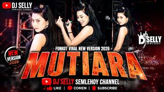 Download lagu FUNKOT - MUTIARA [ IPANK PRO ] || COVER BY DJ SELLY SEMLEHOY mp3