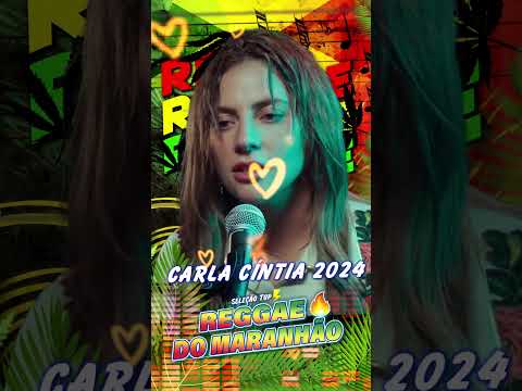 MELÔ DE CARLA CÍNTIA 2024 ♫ Reggae Remix 2024 ♫ Reggae do Maranhão 2024 ♫ Reggae international 2024