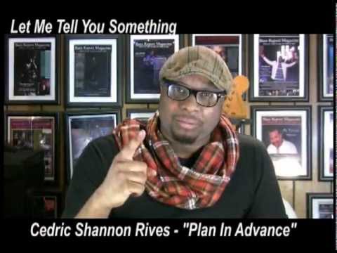 "Let Me Tell You Something" Cedric Shannon Rives - "Promotions" - www.Jross-tv.com