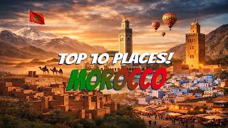 Most Beautiful Places in Morocco 🇲🇦 | Ultimate Travel Guide 2026