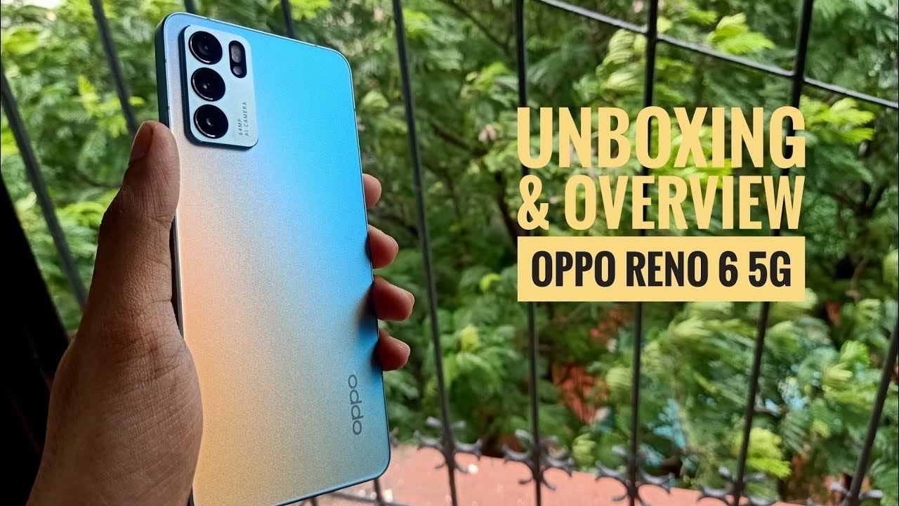 Oppo Reno 6 5G - Unboxing & Overview