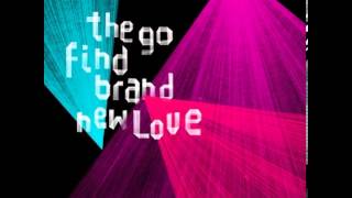 The Go Find - Your Heart