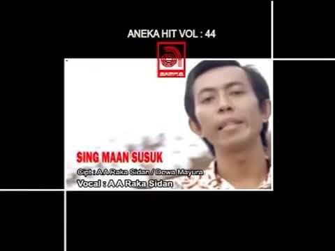 lagu bali || A.A RAKA SIDAN - sing maan susuk