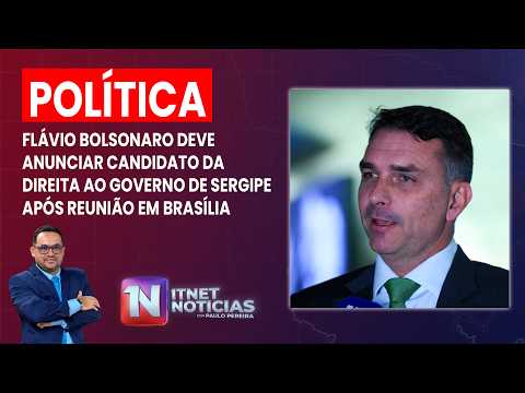 Flávio Bolsonaro deve anunciar o candidato da direita ao Governo de Sergipe após reunião em Brasília