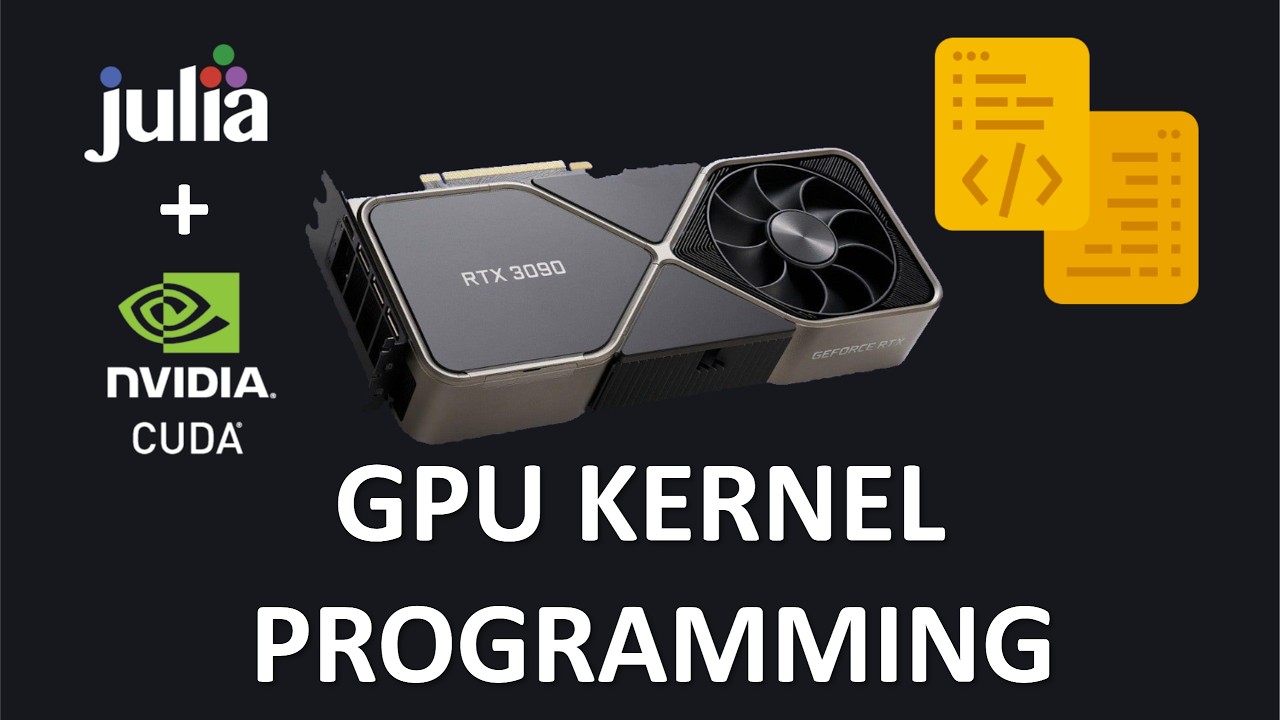 18. GPU Kernel Programming [HPC in Julia]