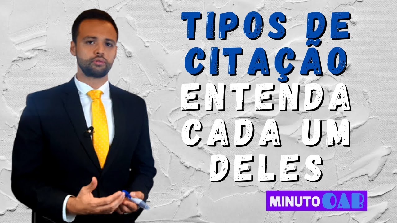 ENTENDA OS TIPOS DE CITAÇÃO