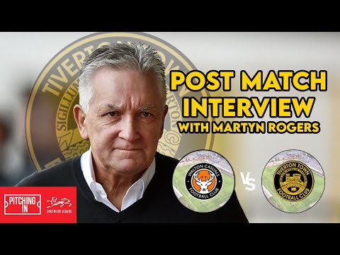 MARTYN ROGERS INTERVIEW | WALTON CASUALS 3-2 TIVERTON TOWN