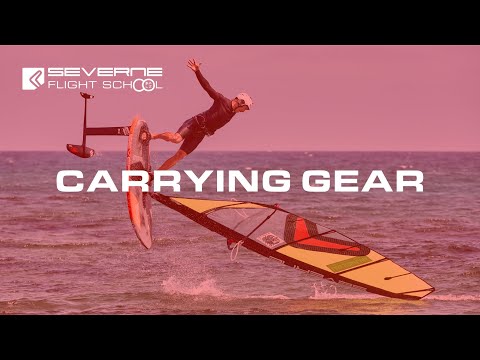 Severne Flight School - Carrying Gear