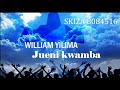 WILLIAM YILIMA JUENI KWAMBA OFFICIAL AUDIO NEW SONG