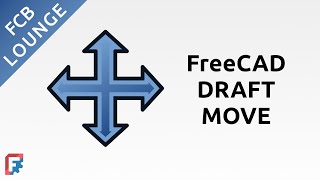 Draft Move Tool in FreeCAD