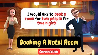 Improve English Speaking Skills Everyday (Booking A Hotel Room) English Conversation Practice