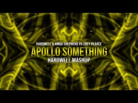 Hardwell VS Trey Pearce - Apollo Something (Hardwell Mashup)