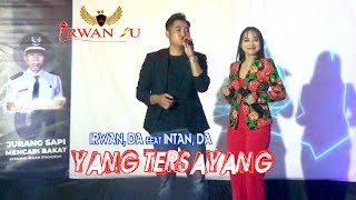 Download lagu YANG TERSAYANG!!IRWAN,DA feat INTAN,DA mp3