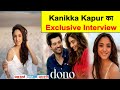 Exclusive Interview : Kanikka Kapur || Dono