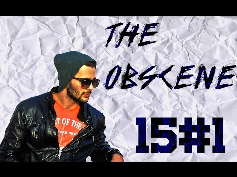 The Obscene -  15 Minutos Obscenos #1