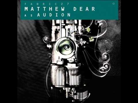 Matthew Dear as Audion / Fabric 27 /