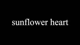 sunflower heart (original song)