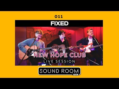 New Hope Club - Fixed [Live Session] | Sound Room